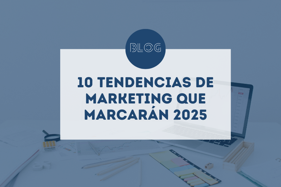 📢10 tendencias de marketing que marcarán 2025 - Match Diseño y ...
